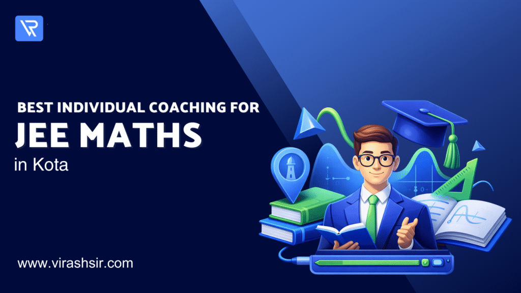 Best Individual Coaching for JEE Mathematics in Kota