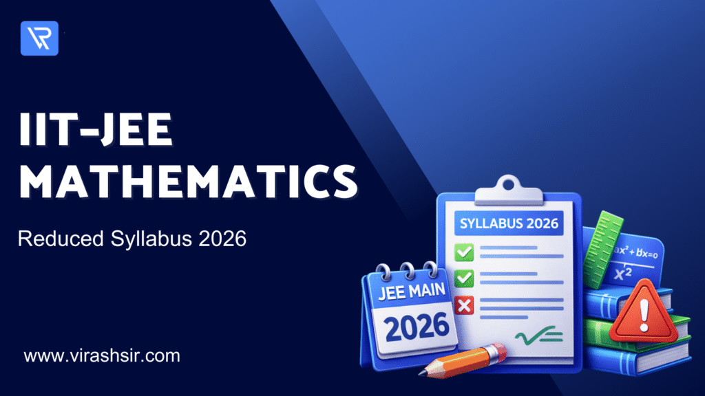 JEE Main Mathematics Reduced Syllabus 2026 – Complete Updated Guide for Aspirants